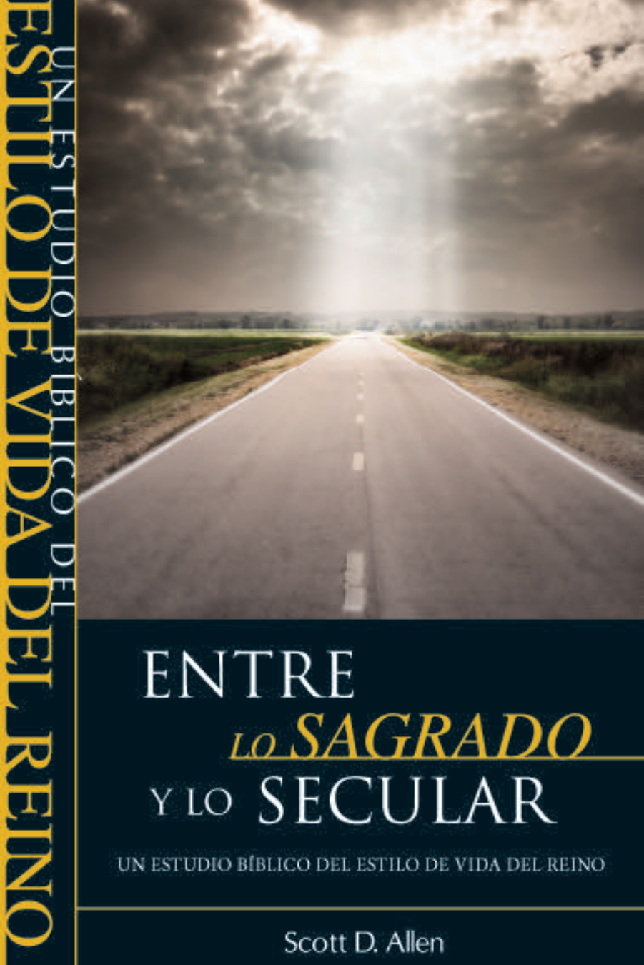 ESTILO DE VIDA DEL REINO ENTRE LO SAGRADO Y LO SECULAR