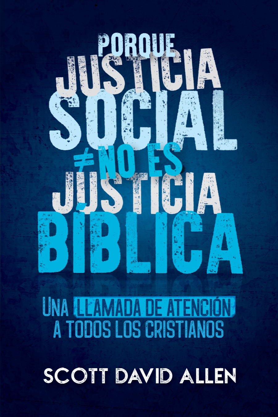 PORQUÉ JUSTICIA BÍBLICA NO ES JUSTICIA SOCIAL
